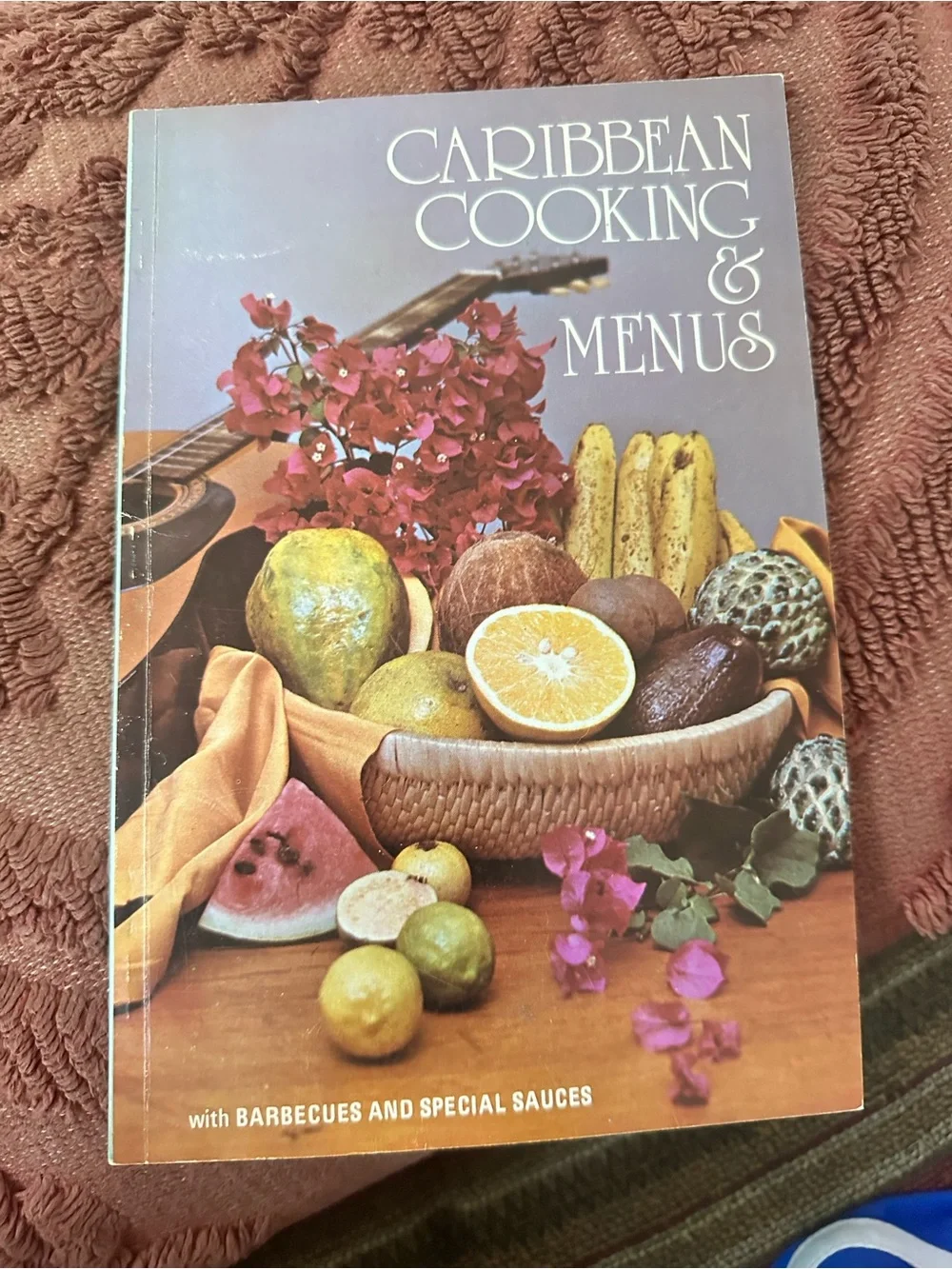 Vintage 1982 Cookbook Caribbean Cooking & Menus with Barbecues & Special Sauces